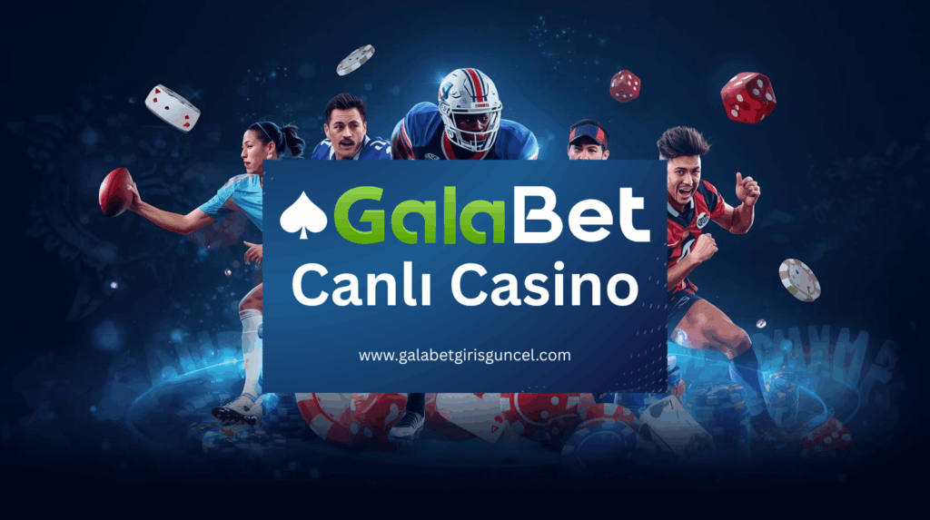Galabet Canlı Casino
