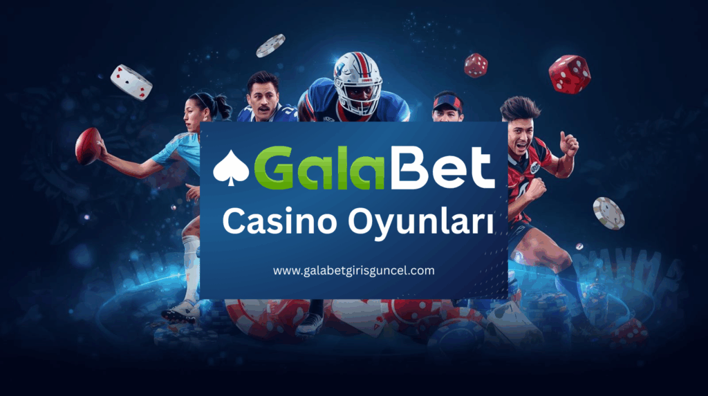 Galabet Casino Oyunları