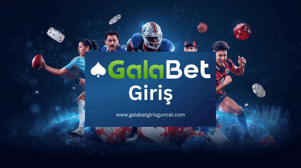 Galabet Giriş